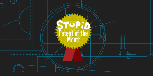 Badge reading "Stupid patent of the month" with dark schematic background