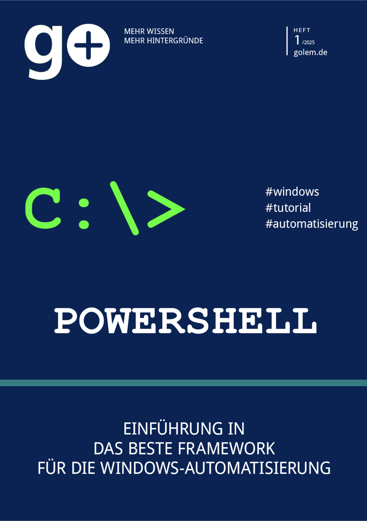 Themenheft 01/2025 - Powershell: Einf&uuml;hrung in das beste Framework f&uuml;r die Windows-Automatisierung